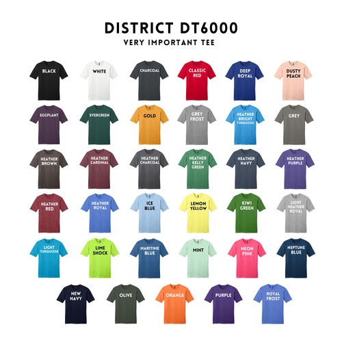 Custom Printed District DT6000 Very Important Tee – Upload Your Logo
